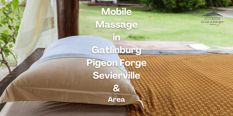 Gatlinburg Area Mobile Massage